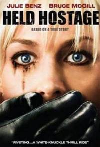 В заложниках / Held Hostage (2009)