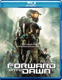 Halo 4: Идущий к рассвету / Halo 4: Forward Unto Dawn (2012)