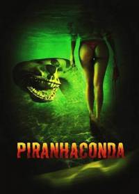 Пираньяконда / Piranhaconda (2011)