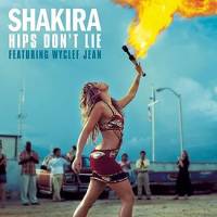 Shakira - Hips Don't Lie ft. Wyclef Jean