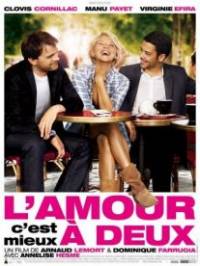 Любовь – это для двоих / L'amour, c'est mieux à deux (2010)