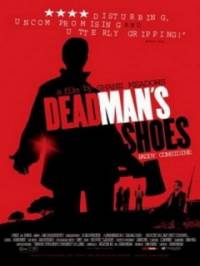 Ботинки мертвеца / Dead Man's Shoes (2004)