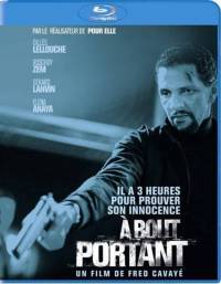 В упор / A bout portant (2010)