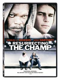 Воскрешая чемпиона / Resurrecting the Champ (2007)