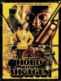 Бомж с дробовиком / Hobo with a Shotgun (2011)