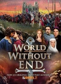 Бесконечный мир / World without end / 1 сезон / 8 серия из 8 (2012)