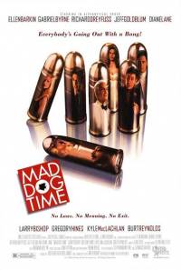 Время бешеных псов / Mad dog time (1996)